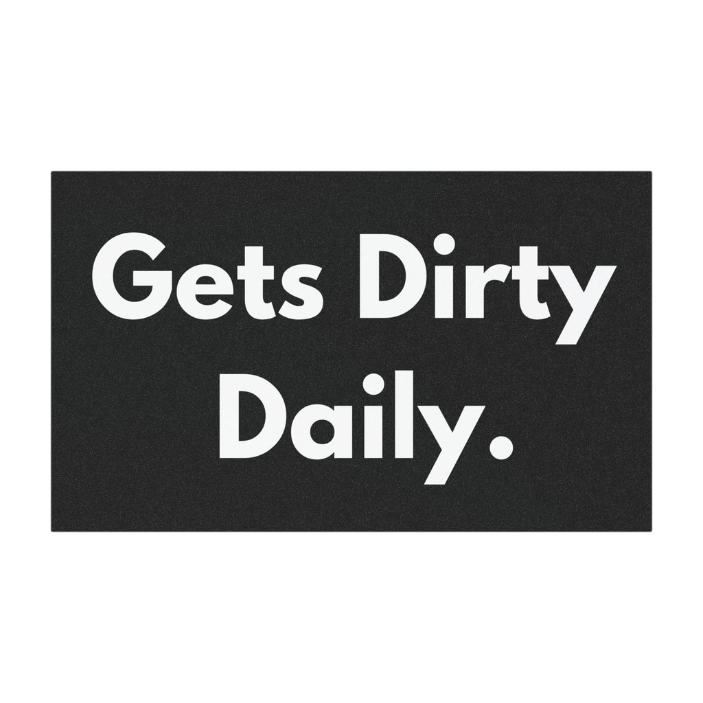 Car Magnet — "Gets Dirty Daily." Funny Bold Bumper Sticker Magnet