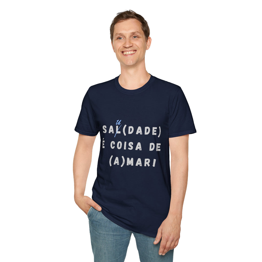 "Sa(l)dade é coisa de (a)mar" - T-shirt