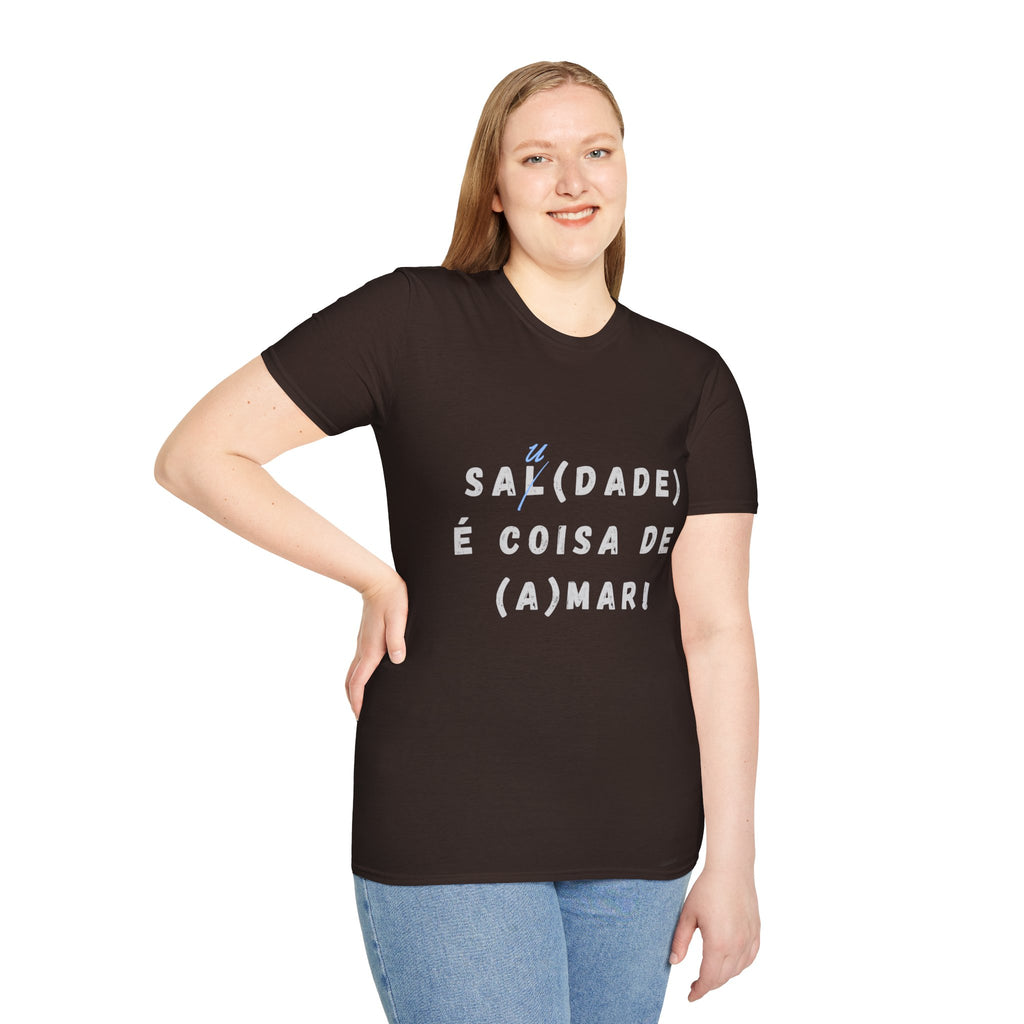 "Sa(l)dade é coisa de (a)mar" - T-shirt