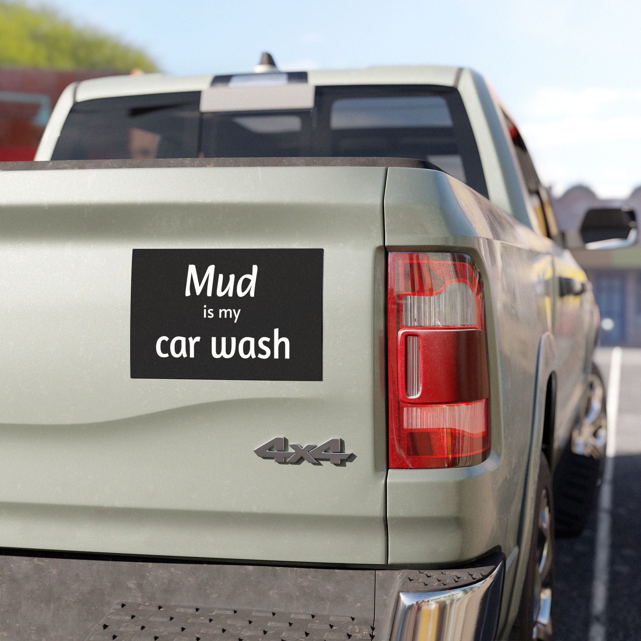 Car Magnet — "Mud Is My Car Wash" Funny Off-Road Humor Vehicle Sign