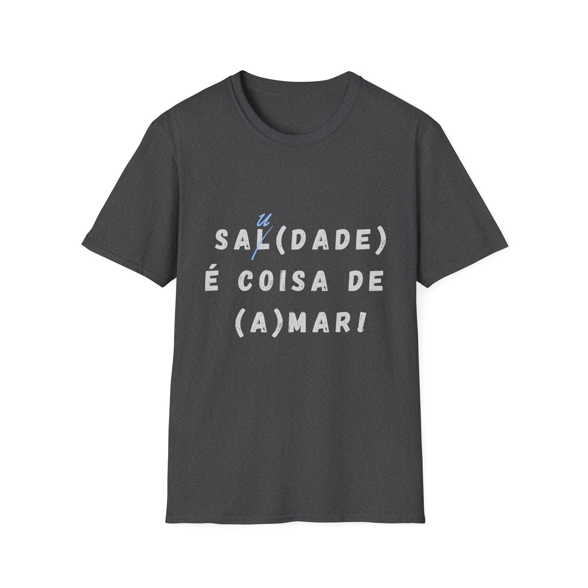 "Sa(l)dade é coisa de (a)mar" - T-shirt