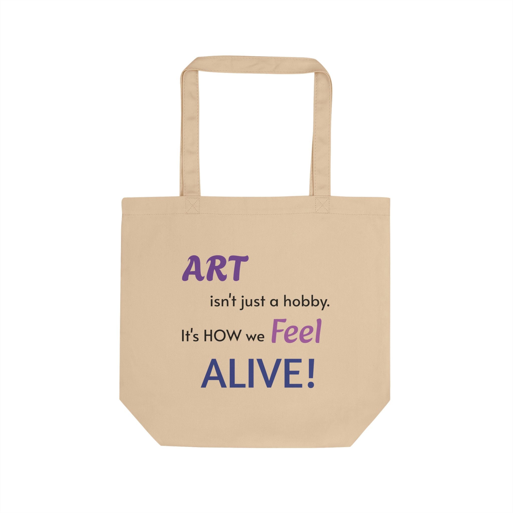 Art Isn't Just a Hobby Tote Bag