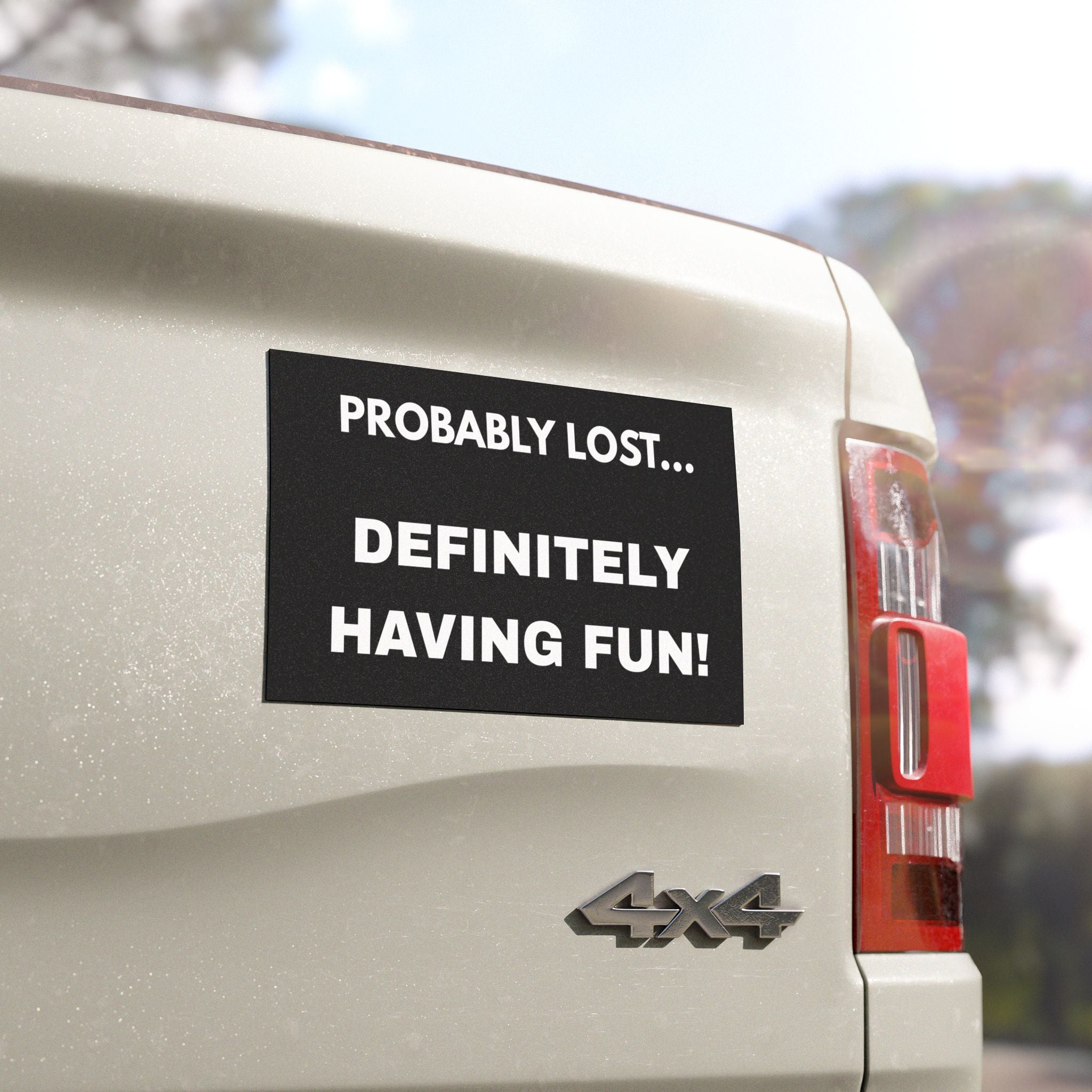 Car Magnet - "Probably Lost... Definitely Having Fun!" Funny Travel Sticker for Road Trips